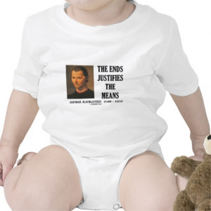 Machiavelli Ends Justifies The Means Quote Baby Bodysuits