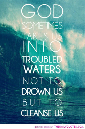 ... -leads-us-into-troubled-waters-religious-quotes-sayings-pictures.jpg