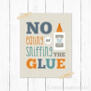 Back to School Poster No Glue Sniffing Teacher by sweetharvey