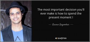 Gaurav Dagaonkar Quotes