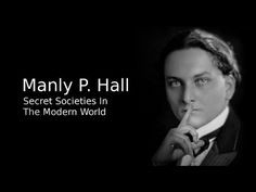 Manly P. Hall - Secret Societies In The Modern World - http ...