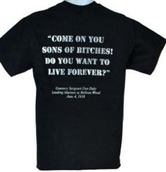 USMC - Dan Daly Quote T-Shirt