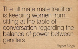 The Ultimate Male Tradition Is Keeping Women From Sitting At The Table ...