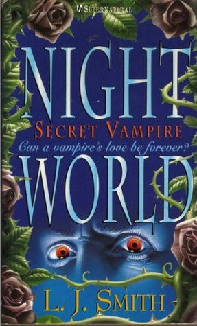 ... by marking “Secret Vampire (Night World, #1)” as Want to Read
