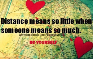 Distance quotes, best, deep, sayings, be yourself