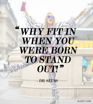 why fit in when you were born to stand out dr seuss # quote # life ...