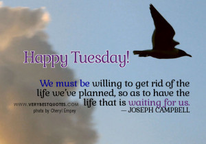 Good Morning Tuesday Inspirational Quotes