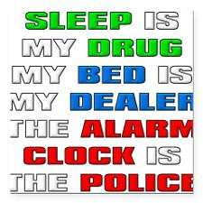 Sleep Is My Drug Funny T-Shirt Square Car Magnet 3 for