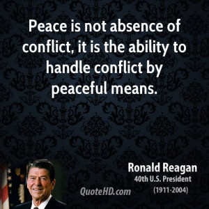 ... of conflict, it is the ability to handle conflict by peaceful means