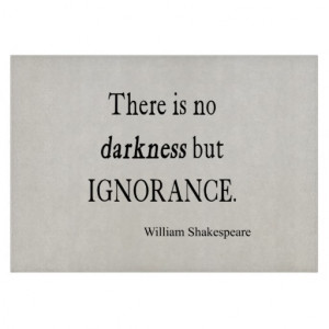 Shakespeare Quote No Darkness but Ignorance Quotes Cutting Board