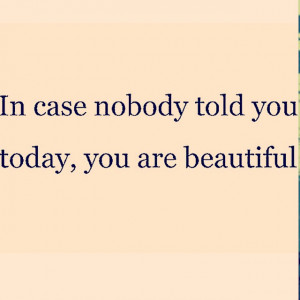 Have a wonderful day beauties