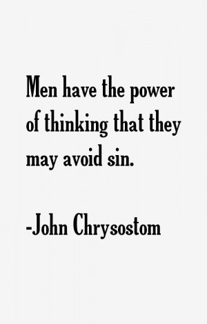 John Chrysostom Quotes & Sayings