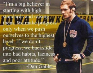 ... while is one that is like being raised by Dan Gable and Navy SEALs