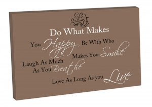 ... on CANVAS ART Print ready to hang quote Do what makes you Happy Smile