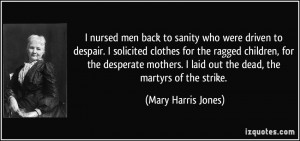 More Mary Harris Jones Quotes