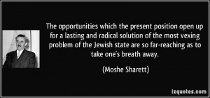 ... vexing problem of the Jewish state are so far-reaching as to take one
