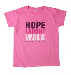 Avon Walk “Hope Laugh Walk” Tee ($15.00) – Say it loud and proud ...