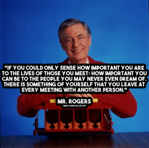 Mr. Rogers Motivational Quotes