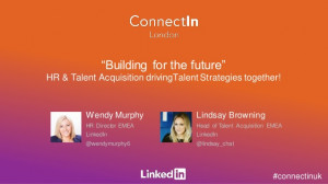 ConnectIn London 2015: ‘Building for the Future’ HR & Talent ...