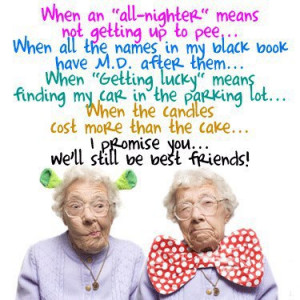 Old age jokes looks at the value of friends!