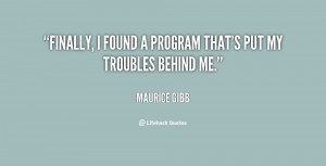 quote-Maurice-Gibb-finally-i-found-a-program-thats-put-121878.png