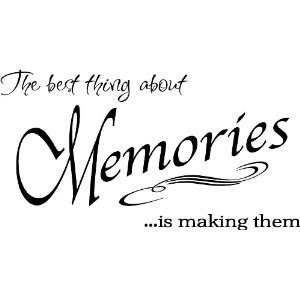 The Best Thing About Memories Wall Quote, Quotes, Inspirational