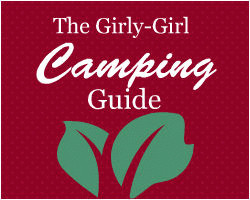 Girly Girl Guide to Camping