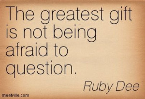 Ruby Dee Birthday | Ruby Dee : The greatest gift is not being afraid ...