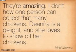 ... Is A Delight, And She Loves To Show Off Her Chickens. - Vicki Morese
