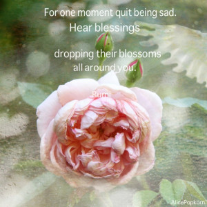 Quit being sad quotes - For one moment quit being sad. Hear blessings ...