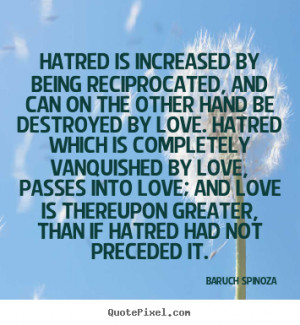 ... love; and love is thereupon greater, than if hatred had not preceded