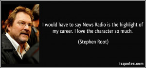 quote-i-would-have-to-say-news-radio-is-the-highlight-of-my-career-i ...