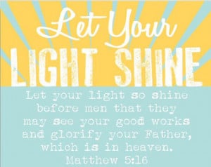 let your light shine quotes