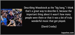 Describing Woodstock as the