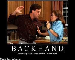 dare you to take a straight up, backhanded slap to the face. And id ...