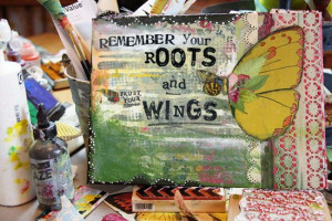 remember your roots and trust your wings I love this quote and the ...