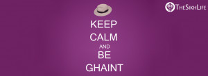 Keep Calm And Be Ghaint Facebook Cover
