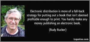 Electronic distribution is more of a fall-back strategy for putting ...