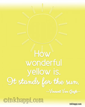 Very happi bright yellow sunny quote from Vincent Van Gogh! At ...