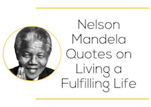 Nelson Mandela Quotes on living a fulfilling life