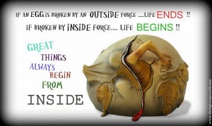 Motivational Wallpaper on Life : If an egg is broken by outside force ...