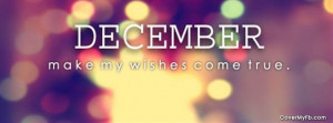 December Make My Wishes Come True Facebook Cover