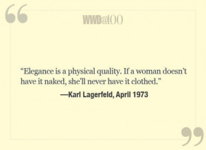 Karl Lagerfeld. Well said.
