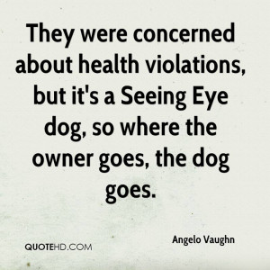 ... -but-its-a-seeing-eye-dog-so-where-the-owner-goes-the-dog-goes.jpg