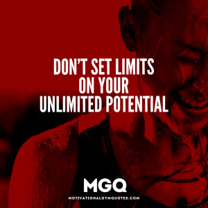 Don’t set limits on your unlimited potential!
