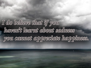 Sad December Quotes Says I Do Believe That If You Havent Learnt About ...