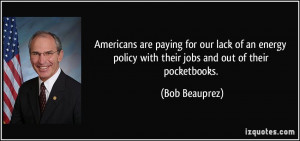 Americans are paying for our lack of an energy policy with their jobs ...