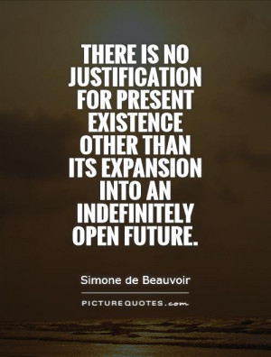Future Quotes Existence Quotes Simone De Beauvoir Quotes