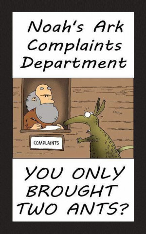 Funny Noah's Ark Complaints Department..LOL