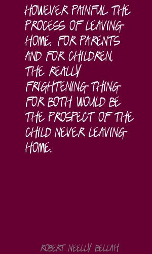 Children Leaving Home Quotes